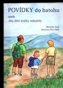 Povídky do batohu aneb Aby děti nožky nebolely