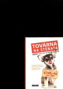 Továrna na štěňata aneb Šmejdi v psím světě 