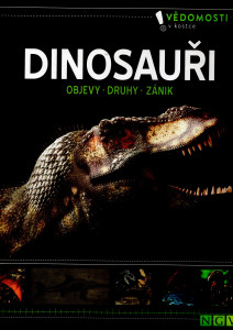 Dinosauři – Objevy, druhy, zánik