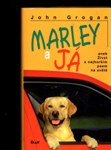 Marley a já aneb Život s nejhorším psem na světě