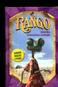 Rango - hrdina Divokého západu