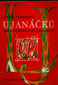 U Janáčků: Podle vyprávění Marie Stejskalové