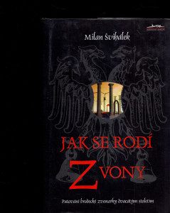 Jak se rodí zvony