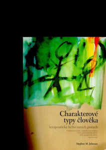 Charakterové typy člověka: Terapeutická léčba raných poruch
