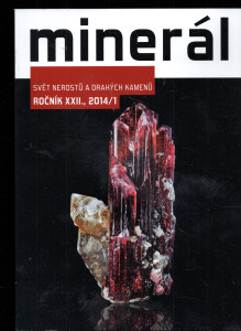 Minerál svět nerostů a drahých kamenů Ročník XXII. 1/2014