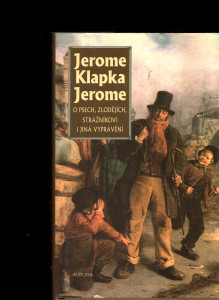 O psech, zlodějích, střážníkovi i jiná vyprávění