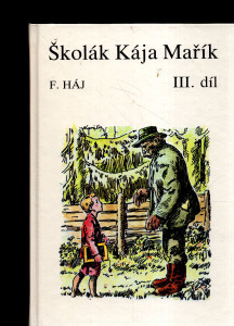 Školák Kája Mařík III. díl