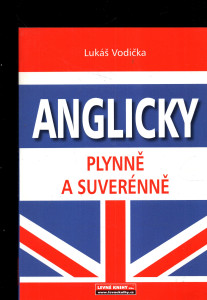 Anglicky plynně a suverénně