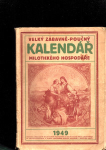 Velký zábavně-poučný kalendář Milotického hospodáře na rok 1949