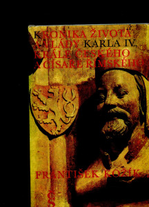 Kronika života a vlády Karla IV., krále českého a císaře římského