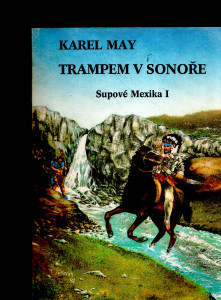 Supové Mexika: Trampem v Sonoře