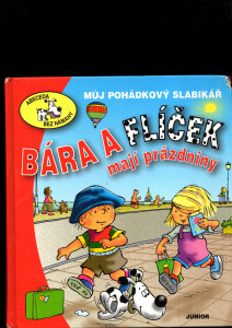 Bára a Flíček mají prázdniny
