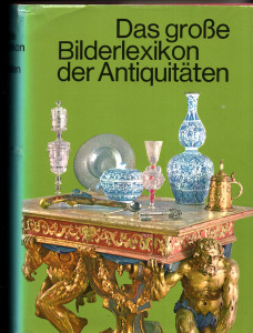 Das groze Bilderlexikon der Antikquitäten