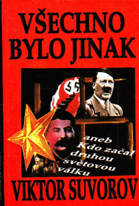 Všechno bylo jinak aneb kdo začal druhou světovou válku