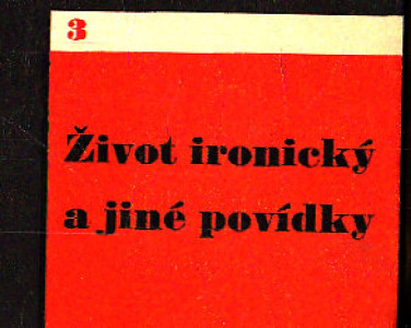 Život ironický a jiné povídky