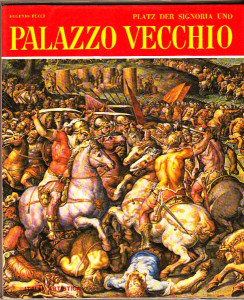 Platz der Signoria und Palazzo Vecchio