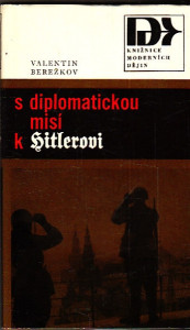 S doplomatickou misí k Hitlerovi