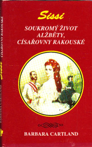 Sissi - Soukromý život Alžběty, císařovny rakouské