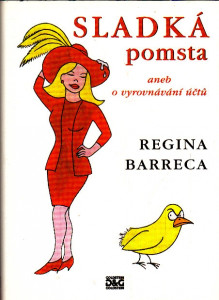 Sladká pomsta aneb o vyrovnávání účtů