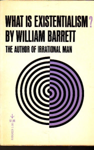 What is Existentialism?