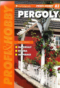 Pergoly - materiály, stavba, inspirace