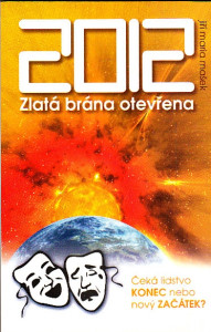 2012 Zlatá brána otevřena