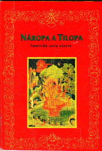 Náropa a Tilopa - Tantrická cesta adepta