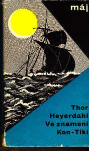 Heyerdahl Thor - Ve znamení Kon-Tiki
