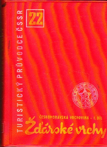 Turistický průvodce ČSSR - Žďárské vrchy Českomoravská vrchovina - I. díl