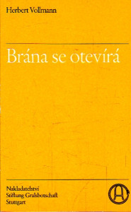 Brána se otevírá