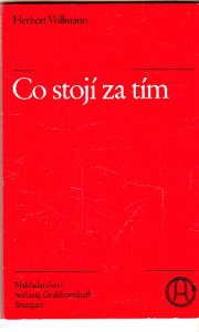 Co stojí za tím
