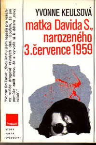 Matka Davida S., narozeného 3. července 1959