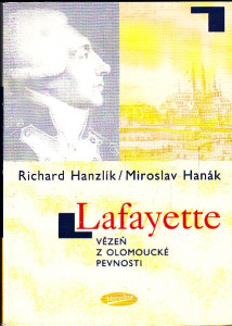 Lafayette - vězeň z olomoucké pevnosti