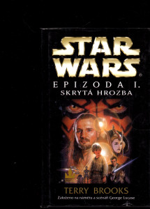 Star wars Epizoda - Skrytá hrozba