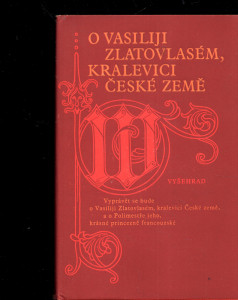 O Vasiliji Zlatovlasém, kralevici České země