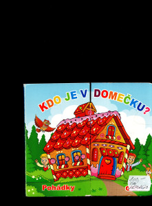 Kdo je v domečku?