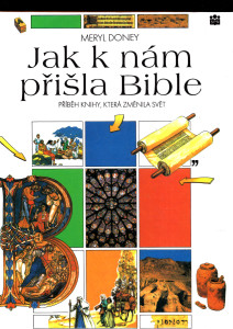Jak k nám přišla Bible