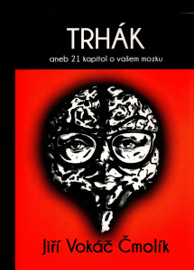 Trhák aneb 21 kapitol o vašem mozku
