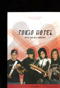 Tokio Hotel: Křič, jak jen dokážeš