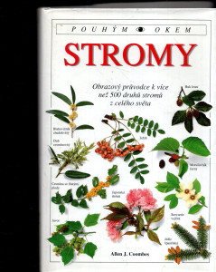 Stromy, obrazový průvodce k více než 500 druhů stromů z celého světa