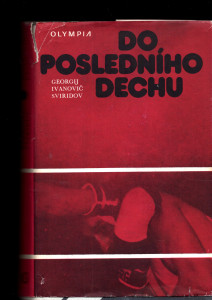 Do posledního dechu