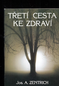Třetí cesta ke zdraví