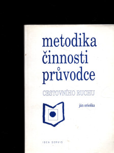 Metodika činnosti průvodce cestovního ruchu 