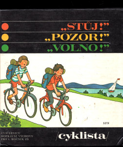 Stůj! Pozor! Volno! - cyklista