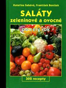 Saláty zeleninové a ovocné po celý rok