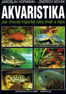 Akvaristika: Jak chovat tropické ryby jinak a lépe