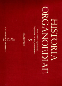 Historia Organoediae - Nyole évszázad orgonazenéje . Orgelmusic aus acht Jahrhunderten 5. Margittay