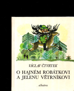 O hajném Robátkovi a jelenu Větrníkovi