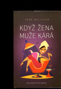 Když žena muže kárá