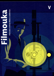 Filmouka. Průvodce světem filmu a audiovize